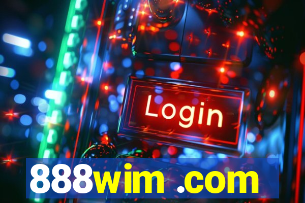 888wim .com